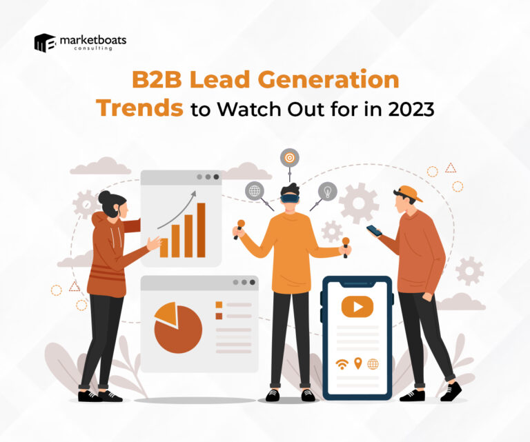 B2B Lead Generation Trends to Watch Out for in 2023