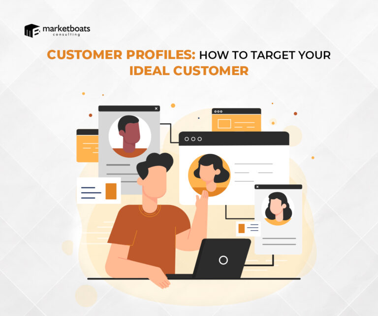 Customer Profiles: How to Target Your Ideal Customer
