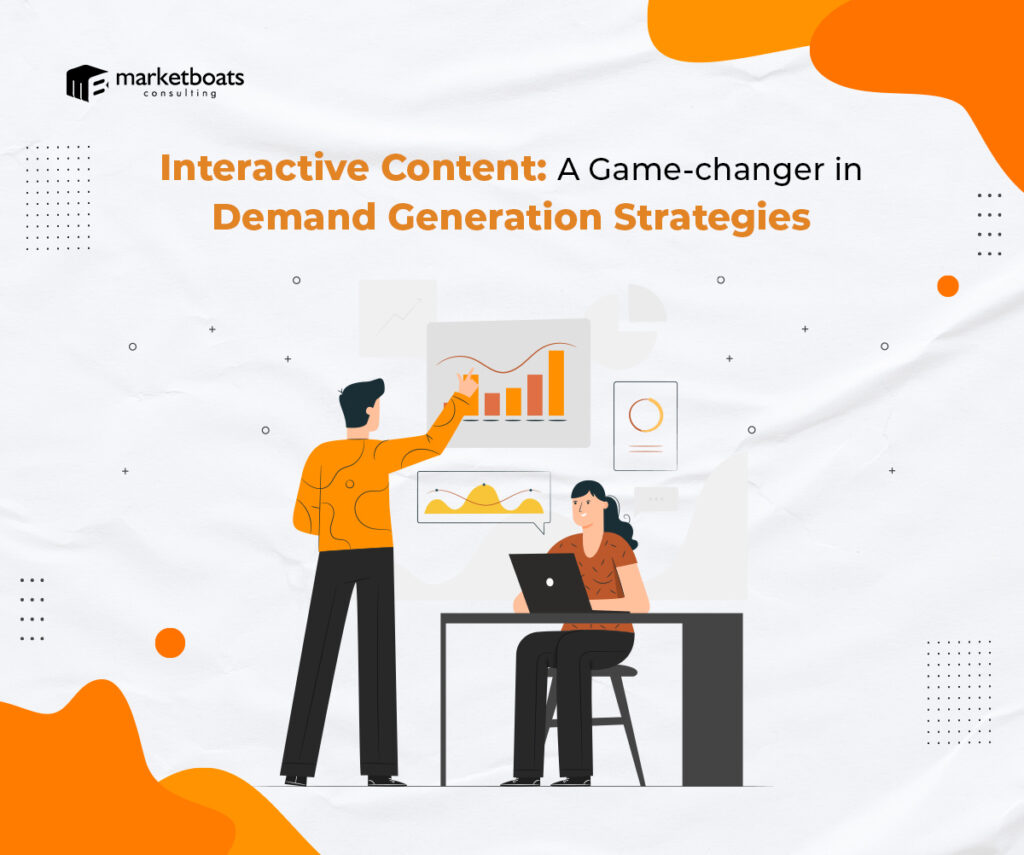 Interactive Content: A Game-Changer in Demand Generation Strategies