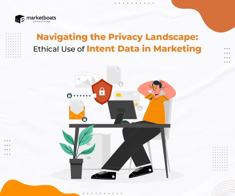 Navigating the Privacy Landscape: Ethical Use of Intent Data in Marketing
