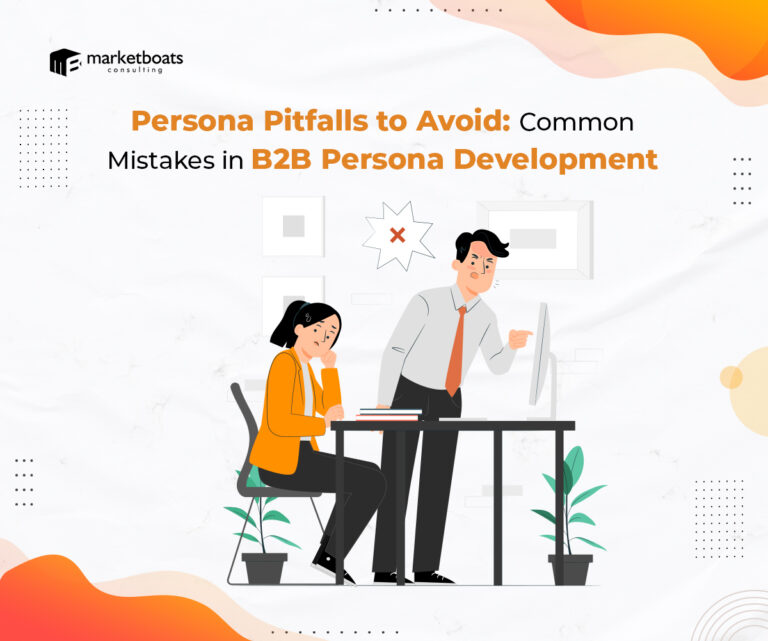 Persona Pitfalls to Avoid: Common Mistakes in B2B Persona Development
